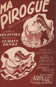 Partition de la chanson : Ma pirogue Créée par les enfants des Beaux Jeudis l'émission de Jacques Pauliac Beaux Jeudis (Les)