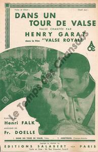 Partition de la chanson : Dans un tour de valse Renée Saint-Cyr Valse royale . Garat Henry - Doelle Fr. - Falk Henri