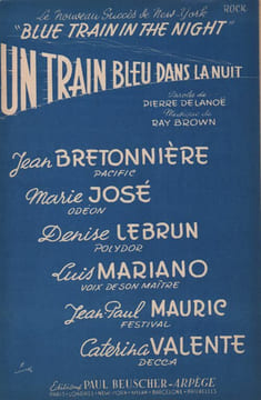 Partition de la chanson : Train bleu dans la nuit (Un)        . Bretonnière Jean,Marie-José,Mariano Luis,Lebrun Denise,Valente Catherine,Mauric ...