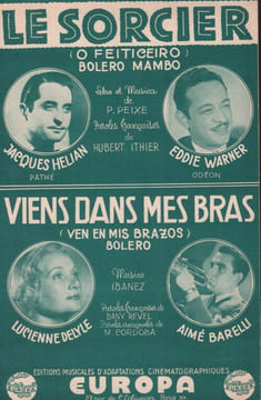 Partition de la chanson : Sorcier (Le) Second titre "viens dans mes bras" Lucienne Delyle - Aimé Barelli . Hélian Jacques,Warner Eddie - Peixe ...