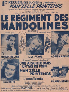 Partition de la chanson : Recueil le régiment des mandolines Autres titres de l'opérette : - Une aiguille dans un tas de foin - Mam'zelle Printemps     Mam'zelle printemps  