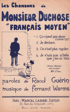 Partition de la chanson : ça n'peut pas durer comm'ça ! Les chansons de Monsieur Duchose "Français moyen" . - Warms Fernand - Guérin Raoul