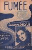 Partition de la chanson : Fumée        . Delyle Lucienne - Jal Jean - Bataille Henri