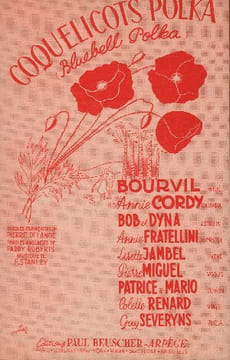 Partition de la chanson : Coquelicot polka Bluebell polka . Bourvil,Fratellini Annie,Jambel Lisette,Cordy Annie,Miguel Pierre,Severyns ...