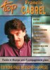 Partition de la chanson : Album "Top" Francis Cabrel 11 titres : - C'est écrit - Cabane du pêcheur - Dame de Haute-Savoie - Encore et encore - Je ...
