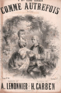 Partition de la chanson : Comme autrefois A Mlle Clara Carben (Actrice au Théâtre de la Gaité et du Châtelet)