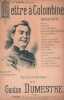 Partition de la chanson : Lettre à Colombine       Chanson réaliste . Mayol Félix - Dumestre Gaston - Dumestre Gaston