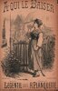 Partition de la chanson : A qui le baiser     Papier fragilisé   .  - Planquette Robert - Legentil E.