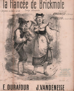 Partition de la chanson : Fiancée de Brickmole (La) Charge Allemande, avec Tyrolienne ou danse ad libitum Chansonnette Alcazar,Concert Moncey