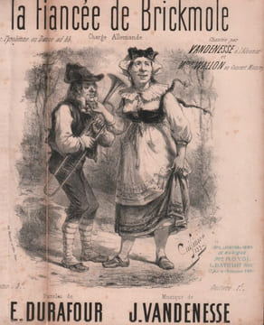Partition de la chanson : Fiancée de Brickmole (La) Charge Allemande, avec Tyrolienne ou danse ad libitum      Chansonnette Alcazar,Concert Moncey. ...