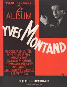 Partition de la chanson : Yves Montand album numéro 2 Du soleil plein la tête - Le flamenco de Paris - Le chef d'orchestre est amoureux - Car je t'aime - Actualités - Bal, petit bal - Le grand amour de ma vie - Faubourg St. Martin