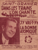 Partition de la chanson : Dans les trains l'on chante Ce recueil contient également : J'y vas-t-y ? - La Bombe Atomique      Chansonnette,Chanson ...