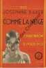 Partition de la chanson : Comme la neige      Joie de Paris (La)  Casino de Paris. Baker Josephine - Mascheroni - Marino Robert