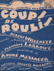 Partition de la chanson : Coups de roulis (Fantaisie-sélection)      Coup de roulis  Marigny.  - Messager André - 