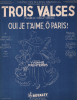 Partition de la chanson : Oui je t'aime, ô Paris !        Théâtre des Bouffes Parisiens. Printemps Yvonne - Strauss Oscar - Willemetz Albert,Marchand ...