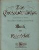 Partition de la chanson : Das Grosstadtmärchen Operette en trois Actes (93 pages)     Grosstadtmärchen (Das)  .  - Fall Richard - Hardt-Warden ...
