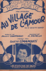 Partition de la chanson : Au village de l'amour        . Cimamonti Lucette - Panella Henri - Chapperon Maurice