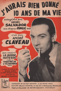 Partition de la chanson : J'aurais bien donné 10 ans de ma vie Bonne hôtesse (La)