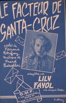 Partition de la chanson : Facteur de Santa-Cruz (Le) . Fayol Lily - Barcellini Frank - Bonifay Fernand