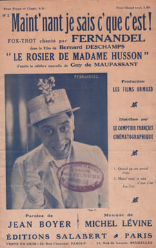 Partition de la chanson : Maint'nant je sais c' que c'est ! Rosier de Madame Husson (Le) 1931 . Fernandel - Levine Michel - Boyer Jean