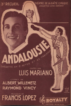 Partition de la chanson : Andalousie Troisième recueil chant seul : - La fête à Séville - Olé Torero - Seul Andalousie Théâtre de la ...