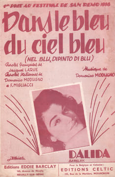 Partition de la chanson : Dans le bleu du ciel bleu 1er Prix du Festival de San Remo 1958 Nel blu, dipinto di blu . Dalida - Modugno Domenico - ...