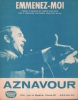 Partition de la chanson : Emmenez-moi        . Aznavour Charles - Aznavour Charles - Aznavour Charles