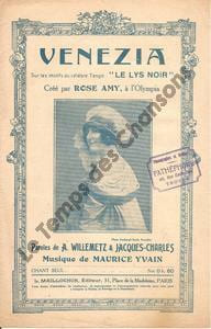 Partition de la chanson : Venezia Créé sur les motifs du célèbre tango "le Lys noir" Olympia