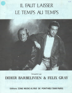 Partition de la chanson : Il faut laisser le temps au temps        
