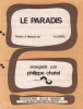 Partition de la chanson : Paradis (Le)     Perforée sur la tranche, état très correct   . Chatel Philippe - Chatel Philippe - Chatel Philippe