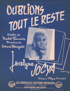 Partition de la chanson : Oublions tout le reste        . Jocya Jocelyne - Bourgeois Gérard - Vaucaire Michel