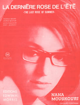 Partition de la chanson : Dernière rose de l'été  The last rose of summermoore      . Mouskouri Nana - Moore Thomas,Newton George - Marnay Eddy