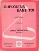 Partition de la chanson : Quelqu'un sans toi        . Mouskouri Nana - Lavranos N. - Jourdan Michel