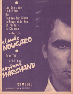 Partition de la chanson : Album Claude Nougaro 8 titres : - Les Don Juan - Le cinéma - Où - Tout feu, tout femme - Le rouge et le noir - Le paradis - La chanson - Sans toi