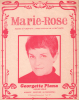 Partition de la chanson : Marie-Rose        . Plana Georgette - Scotto Vincent - Carol L.,Decaye