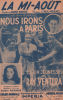 Partition de la chanson : Mi-Aout (La)      Nous irons à Paris  . Ventura Ray,Jeunesse Lucien,Marnier Doris - Misraki Paul - Hornez André