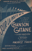 Partition de la chanson : Chanson gitane        Théâtre de la Gaîté-Lyrique.  - Yvain Maurice - Poterat Louis
