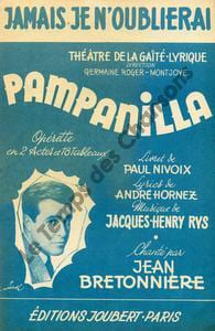 Partition de la chanson : Jamais je ne t'oublierai Pampanilla Théâtre de la Gaîté-Lyrique. Bretonnière Jean - Rys Jacques-Henry - Hornez André