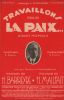 Partition de la chanson : Travaillons pour la Paix Chant Humain à Paul Faure, Léon Jouhaux, Hommage à A. Briand    &nbsp;       .  - Mailfait Henry - ...