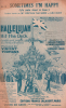 Partition de la chanson : Sometimes i'm happy  Je suis tour à tour    Hallelujah  Théâtre Mogador. Navarre Coecilia,Bury Géo - Youmans Vincent - 