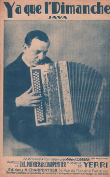Partition de la chanson : Y a que l'Dimanche . Carara Albert - Yerri - Pothier Charles L.,Charpentier Henri