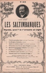 Partition de la chanson : Voyons , quoi ? tu t' croyais un aigle Renonce à ton rêve orgueilleux Saltimbanques (Les)