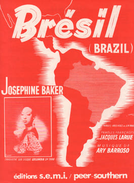 Partition de la chanson : Brésil Brazil Retirage . Baker Josephine - Barroso Ary - Larue Jacques,Russell S.K.