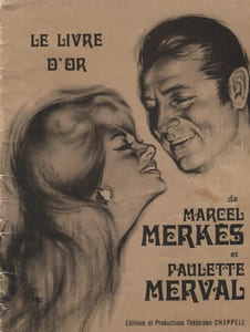 Partition de la chanson : Livre d'Or de Marcel Merkès et Paulette Merval 11 titres : - Ce soir , mon amour - Violette - Qui veut mon bouquet de violettes ? - Les amants de Venise - Adieu , mon Espagne - Michel Strogoff - La route au soleil - C'est merveilleux - Vienne chante et danse - Mon coeur est bohémiens - Deux pour Noël       