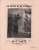 Partition de la chanson : Force et le courage (La) Seule reproduction autorisé du tableau de Mr. Muller ( 2e Edition )      Scène historique .  - ...