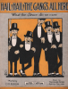 Partition de la chanson : Hail ! Hail ! the gang's all here  FEIST      .  - Morse Theodore,Sullivan Arthur - Esrom D.A.