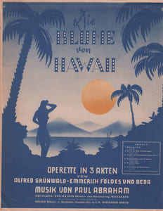 Partition de la chanson : Blume von Hawaii A l'intérieur six titres : - Will dir die Welt zu Füßen legen - Ich hab' ein Diwanpüppchen genau wie du ! - Du traumschöne Perle der Südsee - My golden Baby - Ein Paradies am Meeresstrand Fleur d'Hawaï