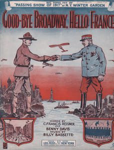 Partition de la chanson : Good-Bye Broadway , Hello France Le Général Pershing et le Maréchal Foch