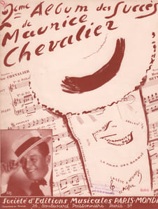 Partition de la chanson : Maurice Chevalier 2eme Album des Succès Album de 9 titres : - La polka des barbus - Ma Nénette - La Symphonie des semelles en bois - Pour toi , Paris - C'est une petite môme - Loulou - C'était un chanteur de charme - C'est comme ça ! - La Fête à Neuneu