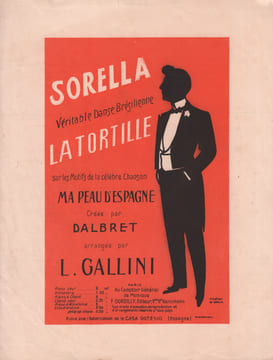 Partition de la chanson : Sorella Sorella Véritable Danse Brésilienne La Tortille sur les motifs de la célèbre Chanson " Ma Peau d'Espagne " Créée par ...